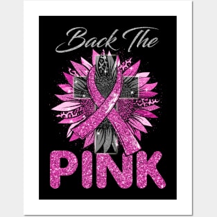 Back The Pink Breast Cancer Pink Ribbon Sunflower Posters and Art